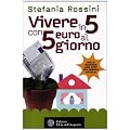 Vivere in 5 con 5 euro al giorno