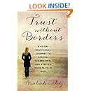 Trust Without Borders: A 40-Day Devotional Journey  to Deepen, Strengthen, and Stretch Your Faith in God