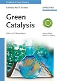 Handbook of green chemistry. Set I, Green catalysis