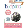Touchpoints-Birth to Three by T. Berry Brazelton and Joshua D. Sparrow