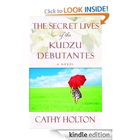 The Secret Lives of the Kudzu Debutantes: A Novel