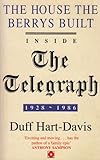 The house the Berrys built : inside the Telegraph, 1928-1986