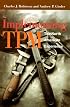 IMPLEMENTING TPM: THE NORTH AMERICAN EXPERIENCE