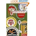 Advertising Thermometers: Identification and Value Guide by Curtis Merritt