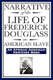 Narrative of the Life of Frederick Douglass, an American Slave