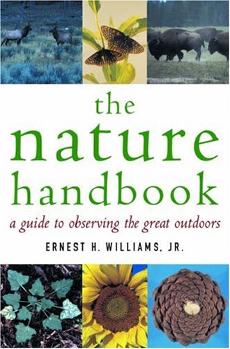 The Nature Handbook: A Guide to Observing the Great Outdoors