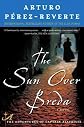 (THE SUN OVER BREDA ) BY Perez-Reverte, Arturo (Author) Paperback Published on (07 , 2008)
