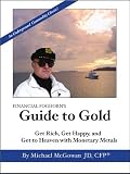 Financial Foghorn's Guide to Gold