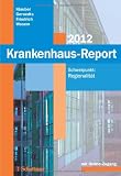 Produkt-Bild: Krankenhaus-Report 2012: Schwerpunkt: Regionalit&auml;t