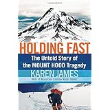 holding fast the untold story of the mount hood tragedy