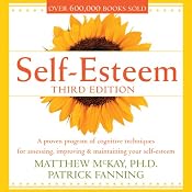 Self-Esteem: Third Edition | [Matthew McKay, Patrick Fanning]