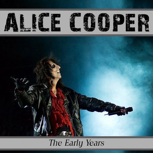 The Early Years-Live von Alice Cooper – bei Amazon kaufen The Early Years-Live von Alice Cooper - alle Infos