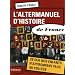 L'altermanuel d'histoire de France : Ce que nos enfants n'apprennent plus au coll�ge