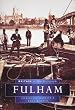 Fulham in Old Photographs (Britain in Old Photographs)