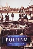 Fulham in Old Photographs (Britain in Old Photographs)