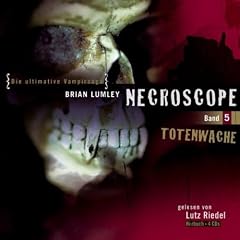 Necroscope - Folge 5: Totenwache.  gek�rzte Lesung