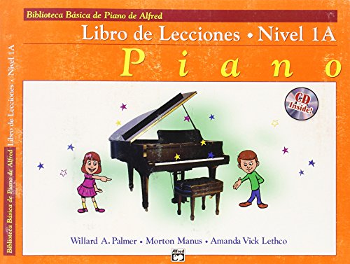 Alfred's Basic Piano Library, Lesson Book 1A (Book & CD)--Spanish Edition (Biblioteca Basica De Piano De Alfred)