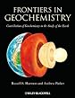 Frontiers in Geochemistry: Contribution of Geochemistry to the Study of the Earth