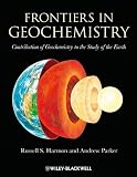 Frontiers in geochemistry : contribution of geochemistry to the study of the Earth