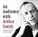 Books : An Audience with Arthur Smith