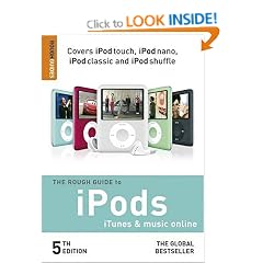 The Rough Guide to IPods, ITunes and Music Online (Rough Guide to iPods, iTunes, & Music Online)