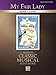 My Fair Lady: Alfred's Classic Musical Editions