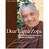 Dear Lama Zopa: Radical Solutions for Transforming Problems into Happiness