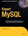 Expert MySQL (Expert's Voice in Open Source)
