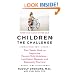 Children: The Challenge : The Classic Work on Improving Parent-Child Relations--Intelligent, Humane & Eminently Practical (Plume)