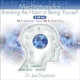 Meditations for Breaking the Habit of Being Yourself