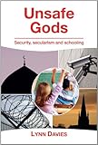 Unsafe Gods : security, secularism and schooling