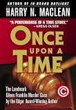 Once Upon A Time, A True Story of Memory, Murder and the Law