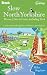 Slow North Yorkshire Moors, Dales & Coast, including York: Local, characterful guides to Britain's special places (Go Slow)