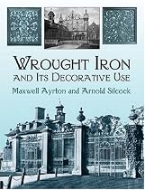 Wrought Iron and Its Decorative Use