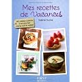 Le petit livre de mes recettes de vacances