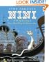 The Famous Nini: A Mostly True Story of How a Plain White Cat Became a Star