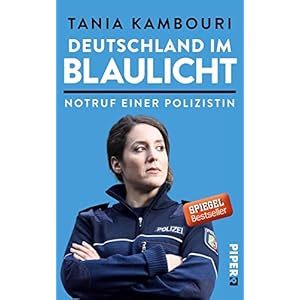 Deutschland im Blaulicht: Notruf einer Polizistin