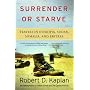 Surrender or Starve: Travels in Sudan, Ethiopia, Somalia, and Eritrea (Vintage Departures)