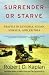 Surrender or Starve: Travels in Sudan, Ethiopia, Somalia, and Eritrea (Vintage Departures)