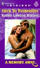 Hers To Remember (A Memory Away...) (Intrigue, 560)