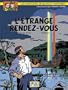 Blake et Mortimer, tome 15 : L'Etrange rendez-vous