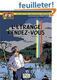 Blake et Mortimer, tome 15 : L'Etrange rendez-vous