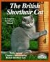 The British Shorthair Cat (Barron's Complete Pet Owner's Manuals)