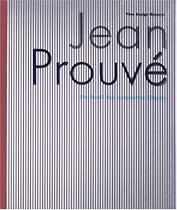 Jean Prouve: The Poetics of Technical Objects