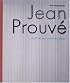 Jean Prouve: The Poetics of Technical Objects