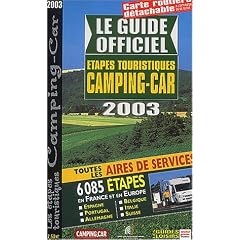 Le Guide officiel des �tapes touristiques du Camping-Caravaning