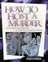 How to Host a Murder : Power and Greede (Game)