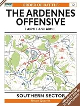 The Ardennes Offensive: Southern Sector (Osprey Order of Battle)