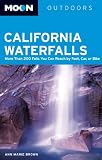 Search : Moon California Waterfalls: More Than 200 Falls You Can Reach by Foot, Car, or Bike (Moon Outdoors)