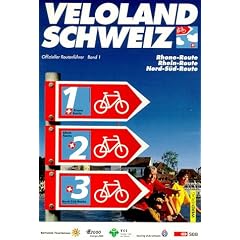 Veloland Schweiz, Offizieller Routenf�hrer, Bd.1, Rhone-Route, Rhein-Route, Nord-S�d-Route